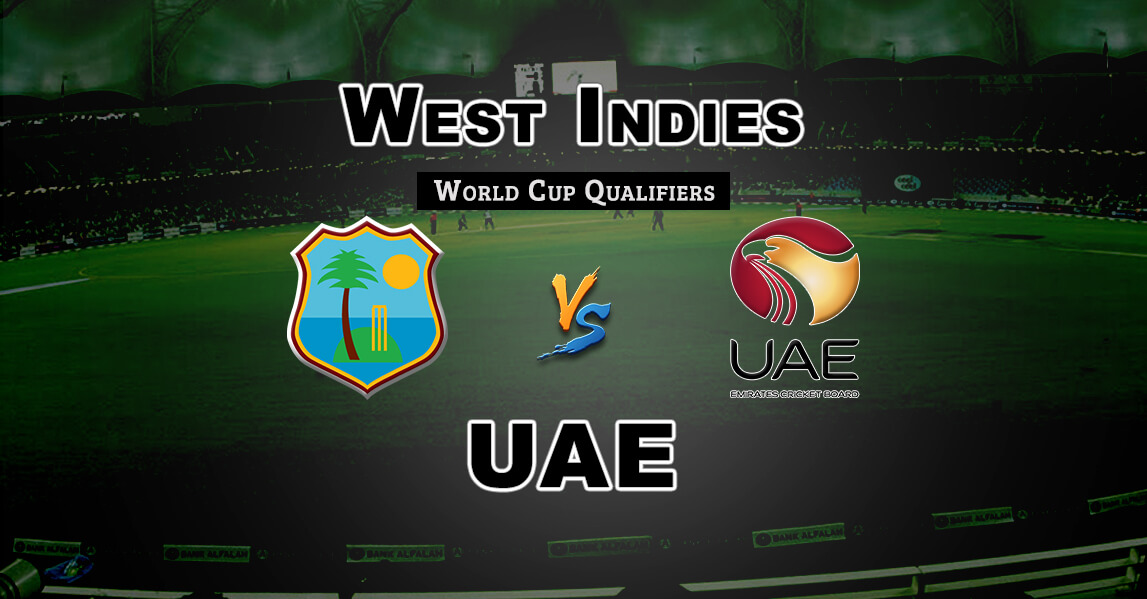 WI vs UAE 6th Match World Cup Qualifiers Cricket Prediction Fantasy