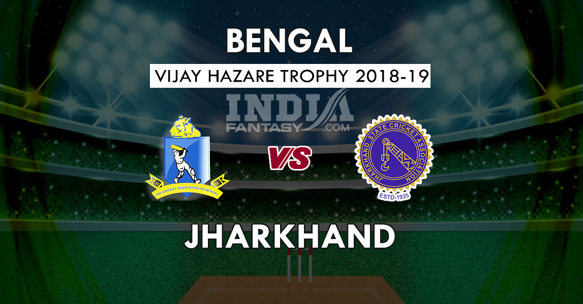 BEN vs JHA Dream11 Prediction Vijay Hazare Trophy | BEN vs JHA Team ...