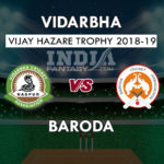 VID vs BRD Dream11 Prediction Vijay Hazare Trophy 2018 Team News, Playing 11