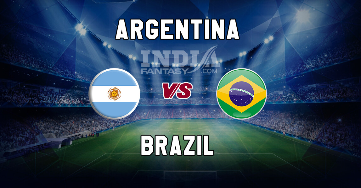 ARG vs BRA Dream11 Team Prediction, Fantasy Team News, Playing 11