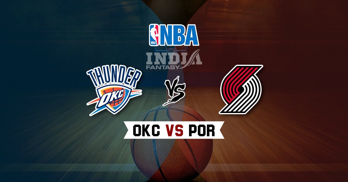 OKC vs POR Dream11 NBA Team Prediction NBA Playoffs Game 5