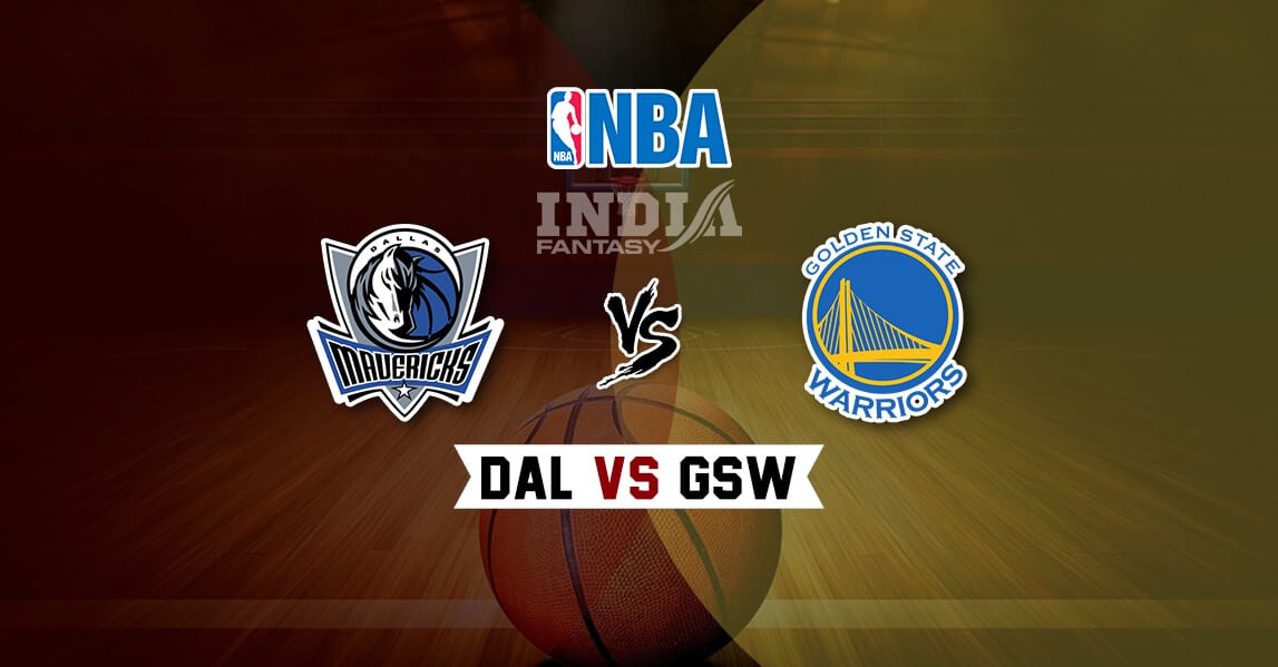 Gsw Vs Dal Dream11 Golden State Warriors Vs Dallas Mavericks