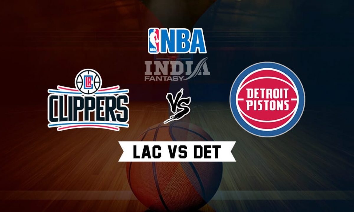 Lac Vs Det Dream11 Match Los Angeles Clippers Vs Detroit Pistons