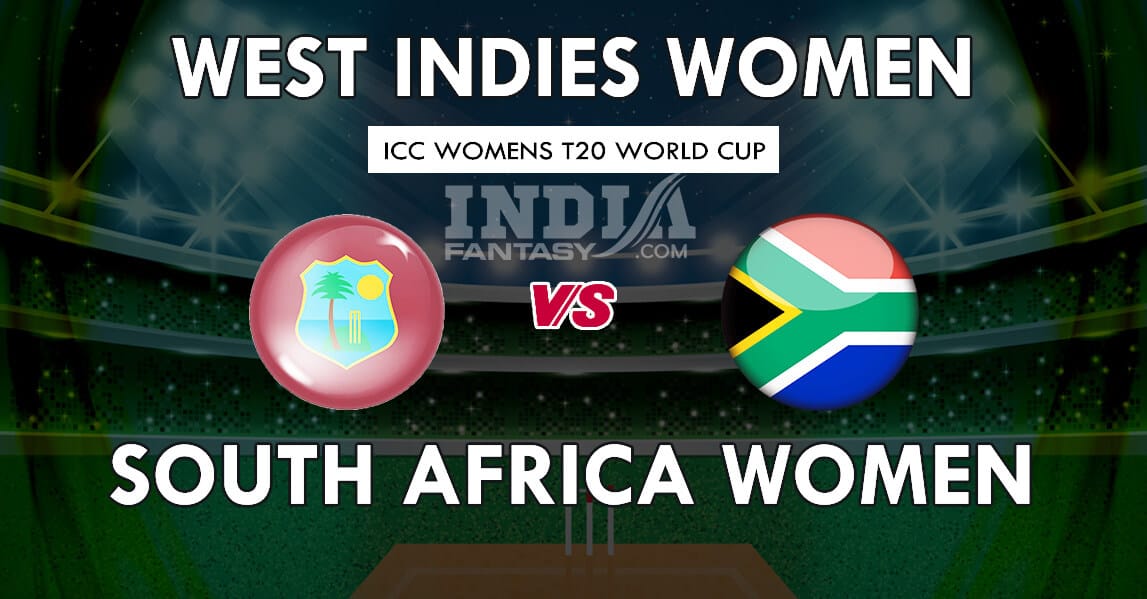 Wi W Vs Sa W Dream11 Match Prediction Women’s T20 World Cup